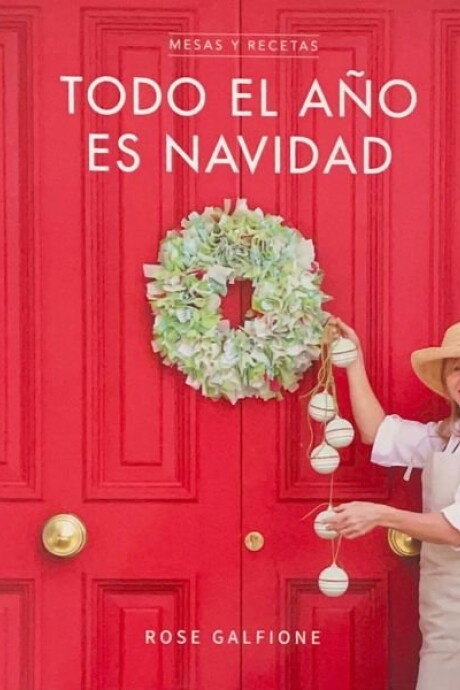 TODO EL AÑO ES NAVIDAD TODO EL AÑO ES NAVIDAD