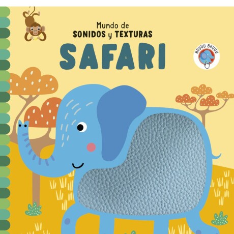 MUNDO DE SONIDOS Y TEXTURAS - SAFARI MUNDO DE SONIDOS Y TEXTURAS - SAFARI