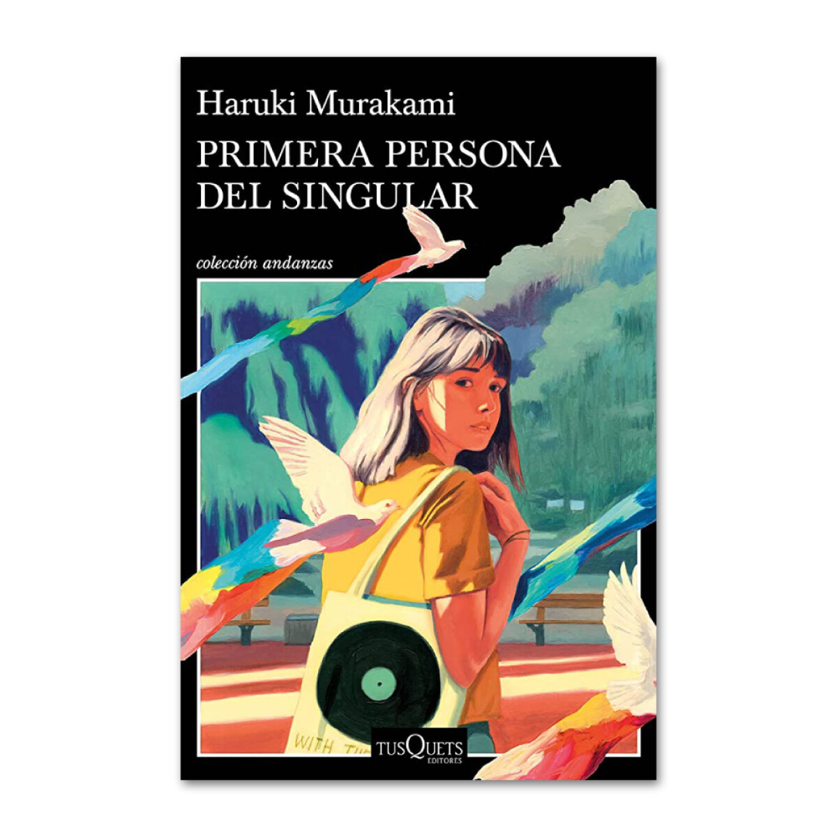 Primera persona del singular - Haruki Murakami 