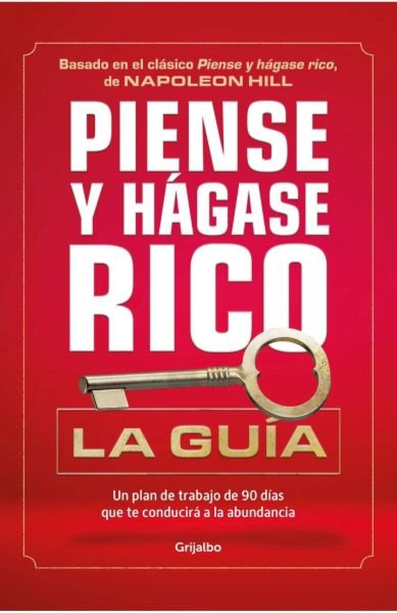 PIENSE Y HAGASE RICO. LA GUIA 