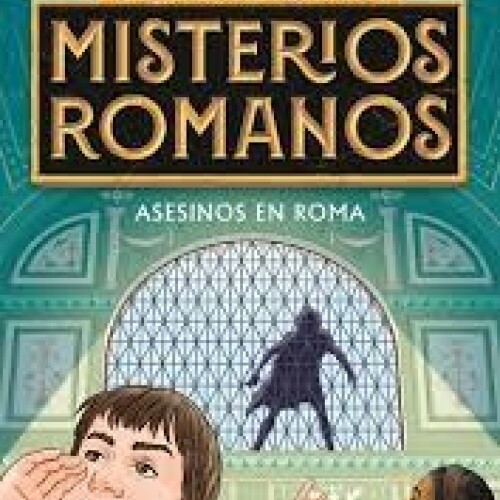 Misterios Romanos 4 - Asesinos En Roma Misterios Romanos 4 - Asesinos En Roma