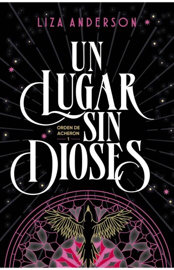 Un lugar sin dioses. Orden de Acheron 01 Un lugar sin dioses. Orden de Acheron 01