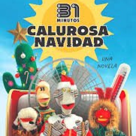 CALUROSA NAVIDAD. UNA NOVELA CALUROSA NAVIDAD. UNA NOVELA
