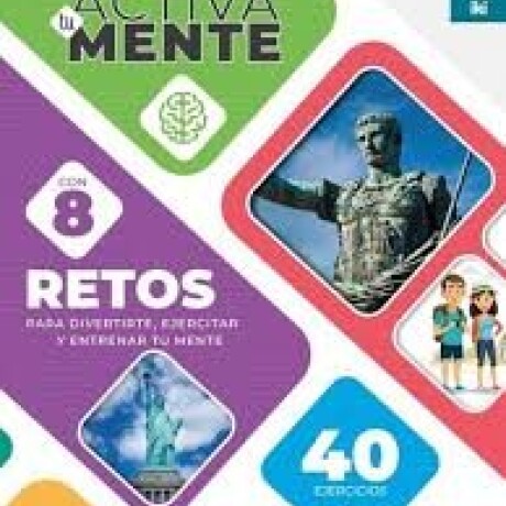 ACTIVA TU MENTE RETOS 2 ACTIVA TU MENTE RETOS 2