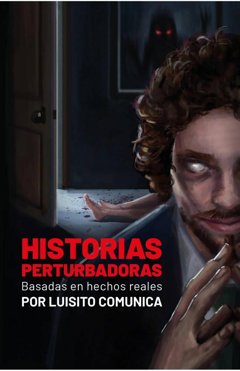 HISTORIAS PERTURBADORAS 