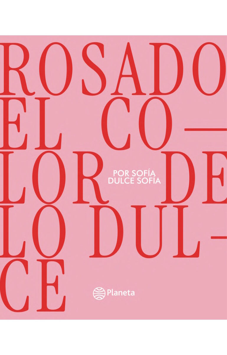 Rosado, el color de lo dulce 