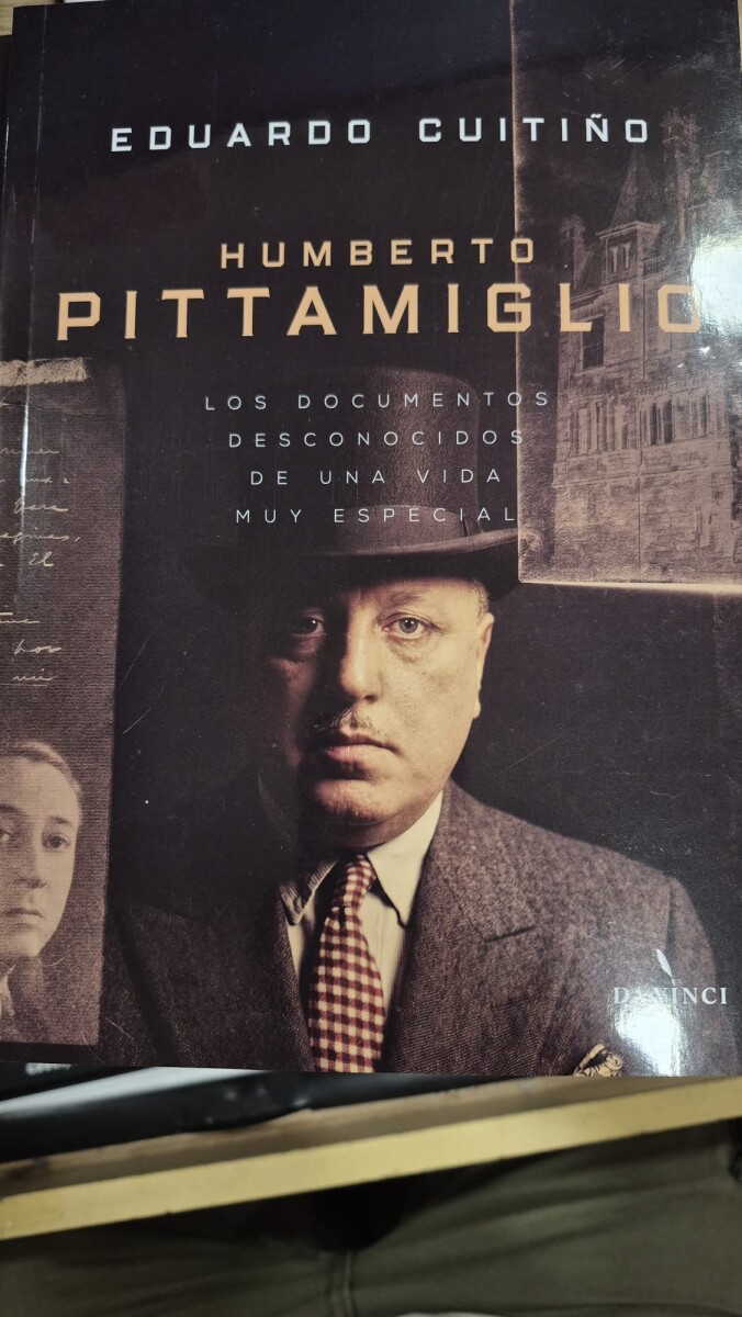 HUMBERTO PITTAMIGLIO. LOS DOCUMENTOS DESCONOCIDOS 