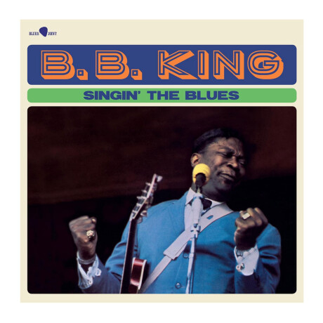 B.b. King - Singin' The Blues (+3 Bonus Tracks) (limited Edition) - Vinyl B.b. King - Singin' The Blues (+3 Bonus Tracks) (limited Edition) - Vinyl