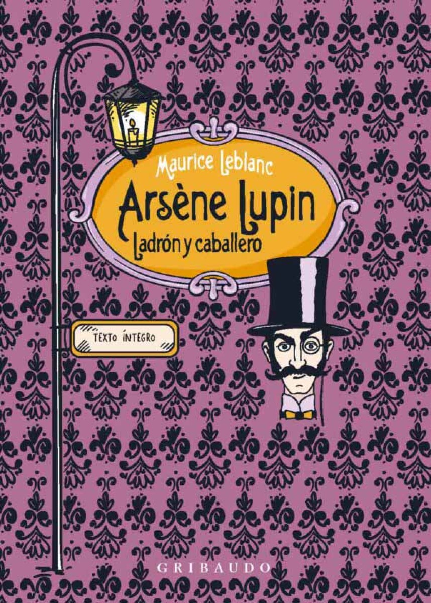 ARSENE LUPIN - LADRON Y CABALLERO 