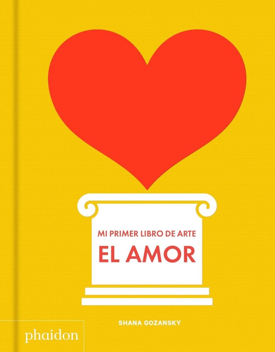 Amor. Mi Primer Libro De Arte, El 