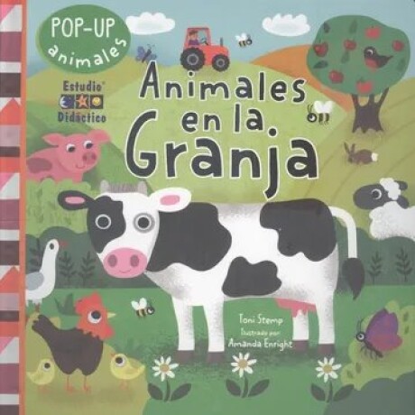 ANIMALES EN LA GRANJA POP UP ANIMALES EN LA GRANJA POP UP
