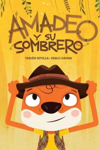 Amadeo Y Su Sombrero (tapa Dura) Amadeo Y Su Sombrero (tapa Dura)