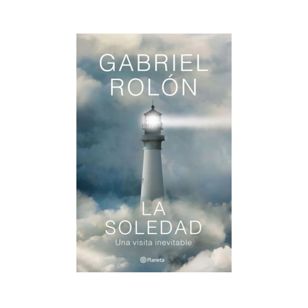 La Soledad-Una Visita Inevitable LA SOLEDAD.UNA VISITA INEVITABLE