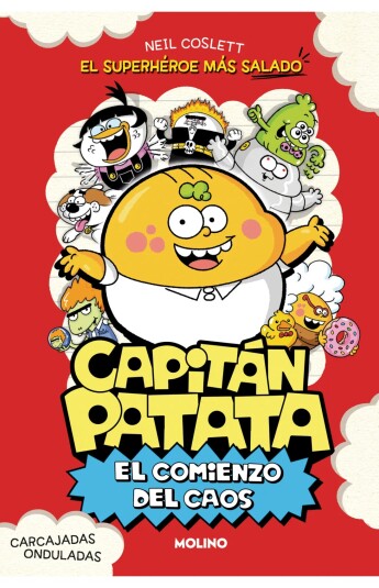 Capitán Patata 01 El comienzo del caos Capitán Patata 01 El comienzo del caos