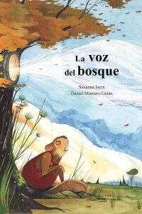 Voz Del Bosque, La Voz Del Bosque, La