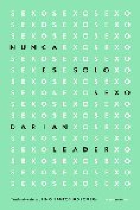 NUNCA ES SOLO SEXO NUNCA ES SOLO SEXO