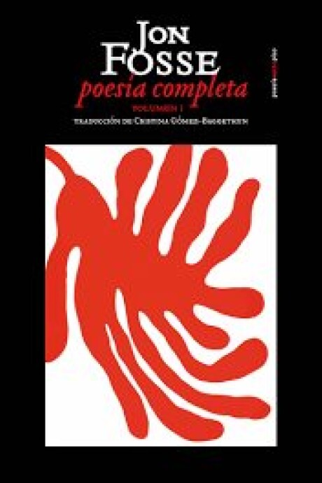 POESIA COMPLETA VOL 1 - JON FOSSE POESIA COMPLETA VOL 1 - JON FOSSE