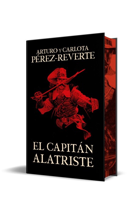 EL CAPITAN ALATRISTE (EDICION ESPECIAL LIMITADA CON CANTOS TINTADOS) (LAS AVENTURAS DEL CA EL CAPITAN ALATRISTE (EDICION ESPECIAL LIMITADA CON CANTOS TINTADOS) (LAS AVENTURAS DEL CA