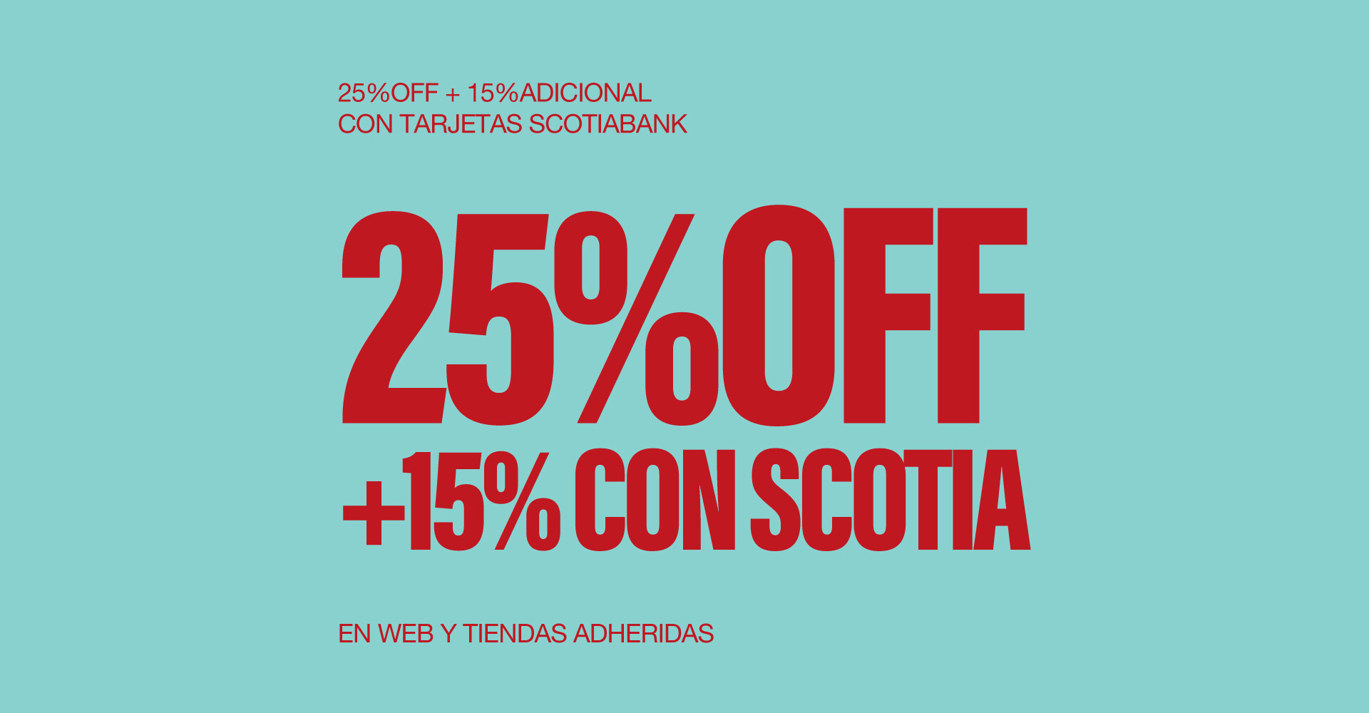 25%OFF + 15% con Scotia