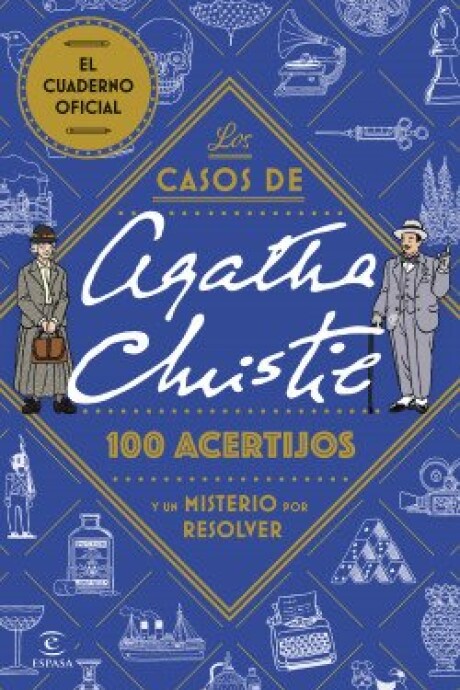 LOS CASOS DE AGATHA CHRISTIE 100 ACERTIJOS Y UN MISTERIO POR RESOLVER LOS CASOS DE AGATHA CHRISTIE 100 ACERTIJOS Y UN MISTERIO POR RESOLVER