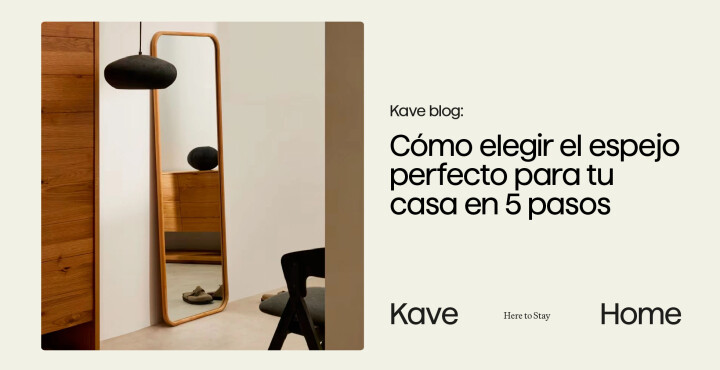 Cómo elegir el espejo perfecto para tu casa en 5 pasos