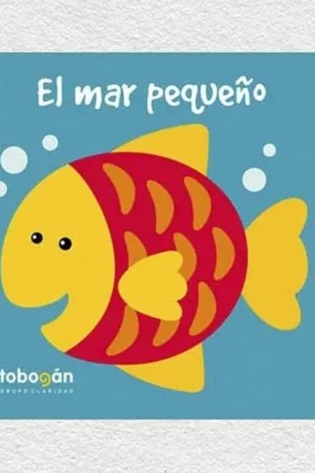 EL MAR PEQUEÑO EL MAR PEQUEÑO