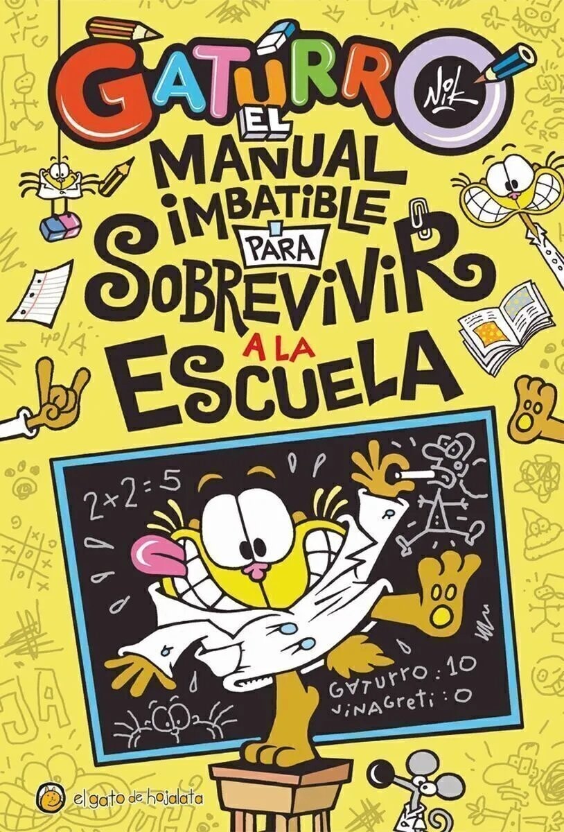 GATURRO : EL MANUAL IMBATIBLE PARA SOBREVIVIR A LA ESCUELA 