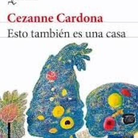 ESTO TAMBIEN ES UNA CASA ESTO TAMBIEN ES UNA CASA