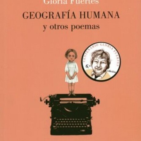 GEOGRAFIA HUMANA Y OTROS POEMAS GEOGRAFIA HUMANA Y OTROS POEMAS