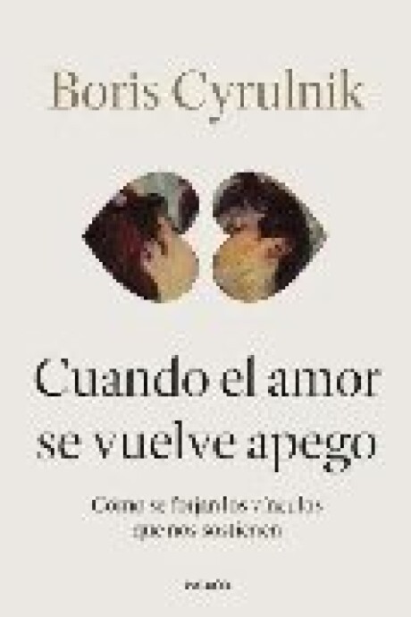 CUANDO EL AMOR SE VUELVE APEGO CUANDO EL AMOR SE VUELVE APEGO