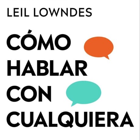 COMO HABLAR CON CUALQUIERA COMO HABLAR CON CUALQUIERA