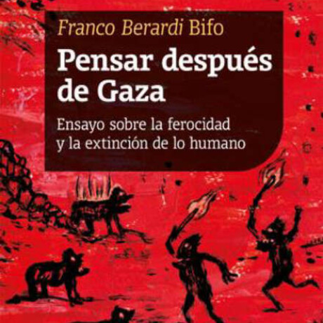 PENSAR DESPUES DE GAZA PENSAR DESPUES DE GAZA