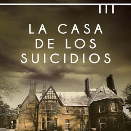 CASA DE LOS SUICIDIOS, LA CASA DE LOS SUICIDIOS, LA