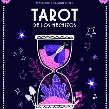 TAROT DE LOS HECHIZOS TAROT DE LOS HECHIZOS