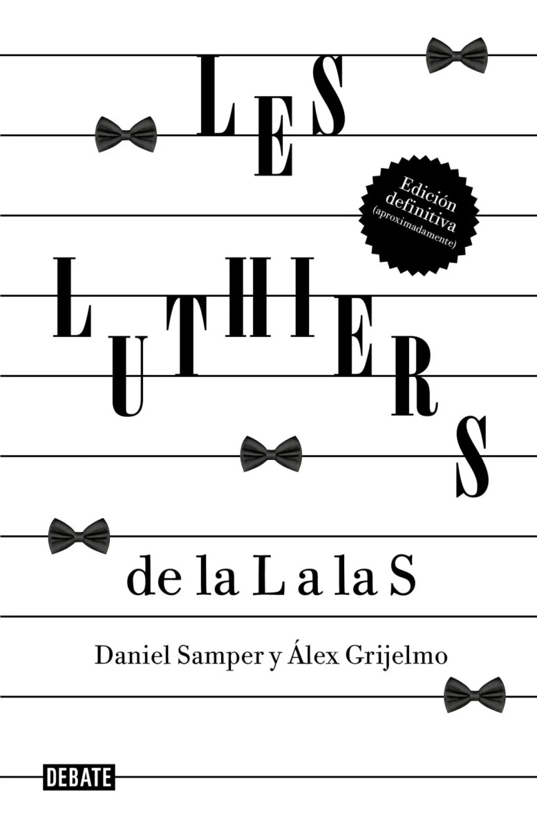 Les Luthiers: de la L a las S. Edición Actualizada 