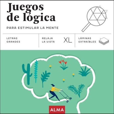 JUEGOS DE LOGICA PARA ESTIMULAR LA MENTE JUEGOS DE LOGICA PARA ESTIMULAR LA MENTE