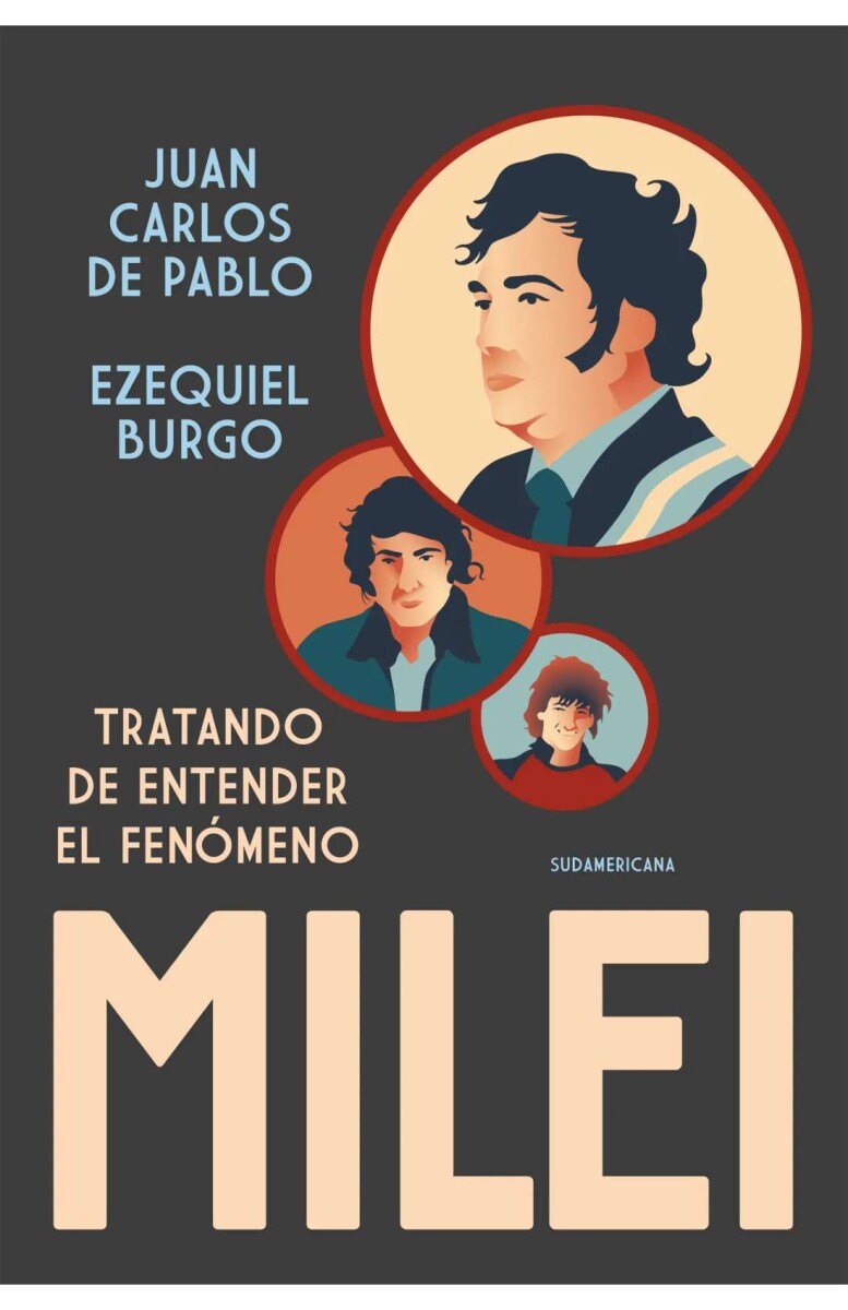 Tratando de entender el fenómeno Milei 