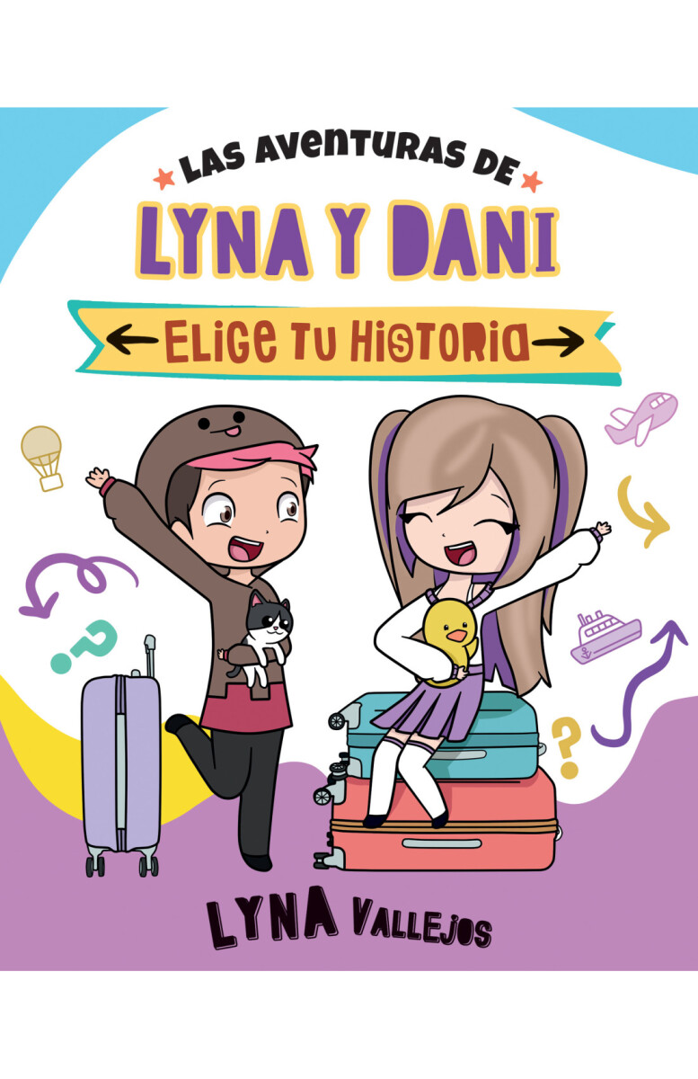 Las Aventuras De Lyna Y Dani Elige Tu Historia — Grupo Libros 3756