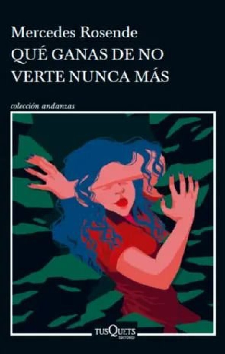 QUE GANAS DE NO VERTE NUNCA MAS 