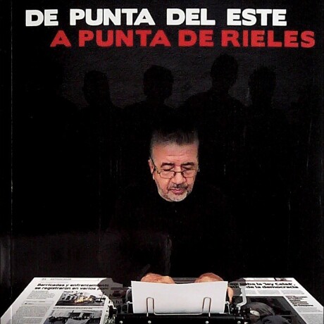 DE PUNTA DEL ESTE A PUNTA DE RIELES DE PUNTA DEL ESTE A PUNTA DE RIELES