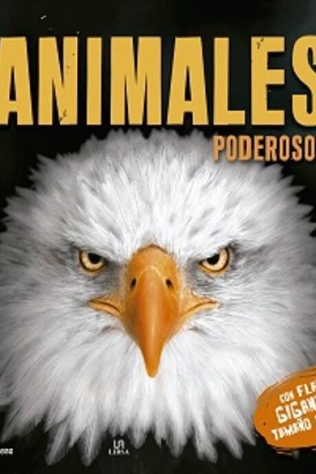 ANIMALES PODEROSOS ANIMALES PODEROSOS