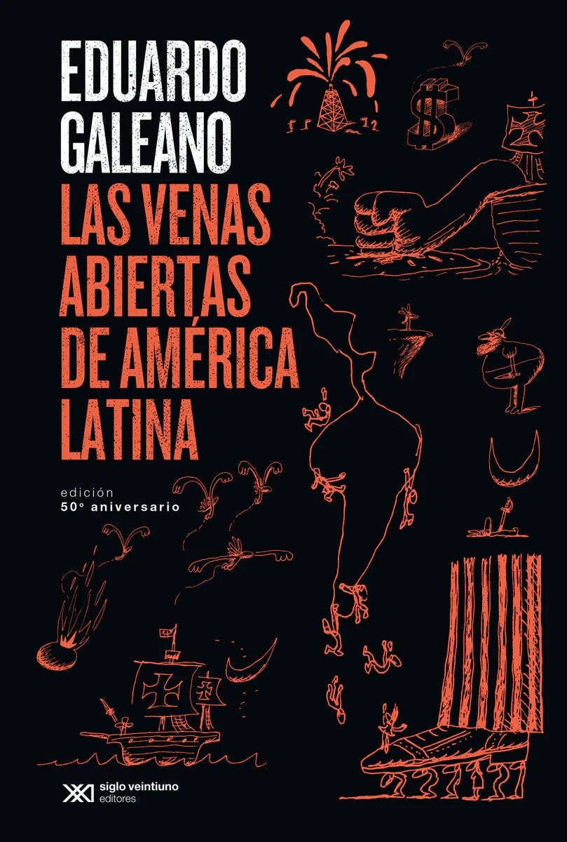 LAS VENAS ABIERTAS DE AMERICA LATINA 50 ANIVERSARIO 