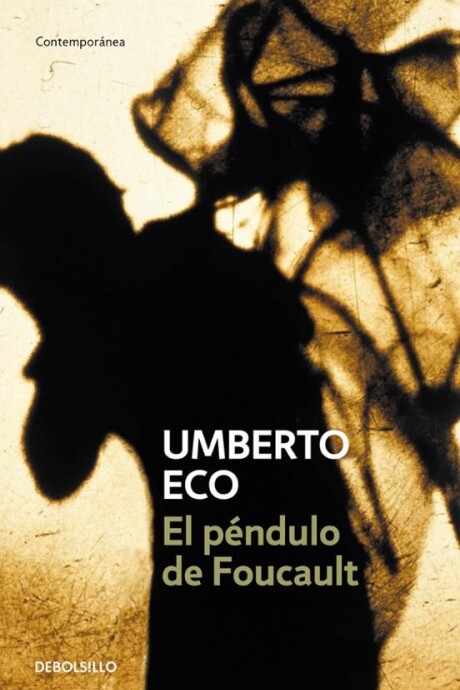 PENDULO DE FOUCAULT, EL PENDULO DE FOUCAULT, EL