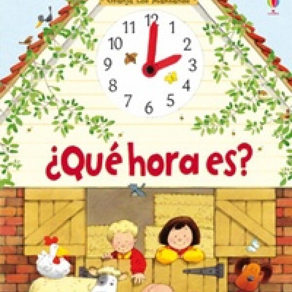 ¿que Hora Es? ¿que Hora Es?