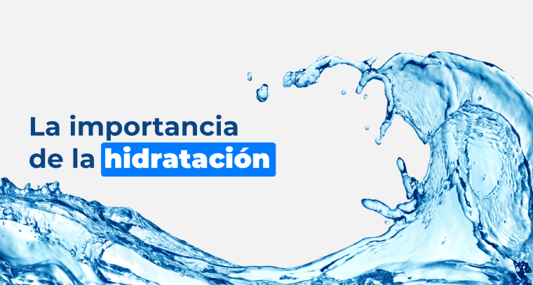 La importancia de la hidratación