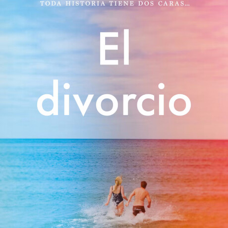 DIVORCIO, EL DIVORCIO, EL