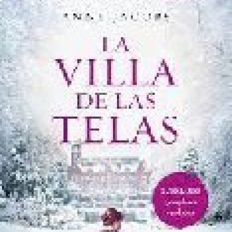 LA VILLA DE LAS TELAS LA VILLA DE LAS TELAS