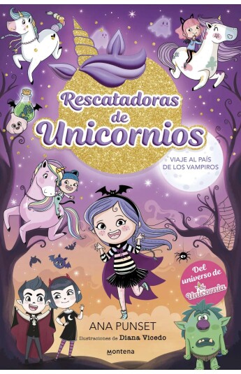 Rescatadoras de Unicornios 05. Viaje al país de los vampiros Rescatadoras de Unicornios 05. Viaje al país de los vampiros