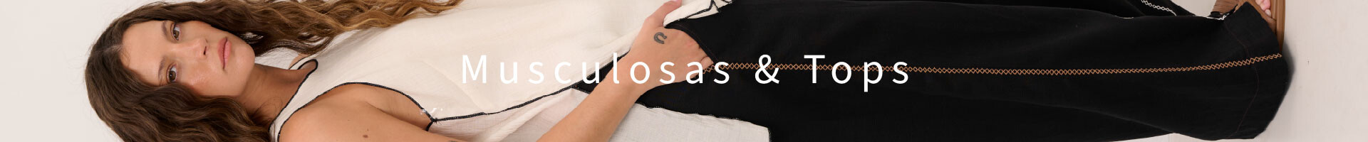 MUSCULOSAS y TOPS