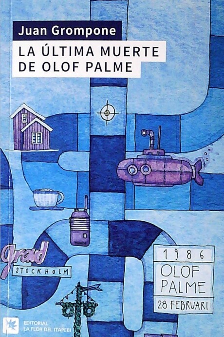 ULTIMA MUERTE DE OLOF PALME LA ULTIMA MUERTE DE OLOF PALME LA
